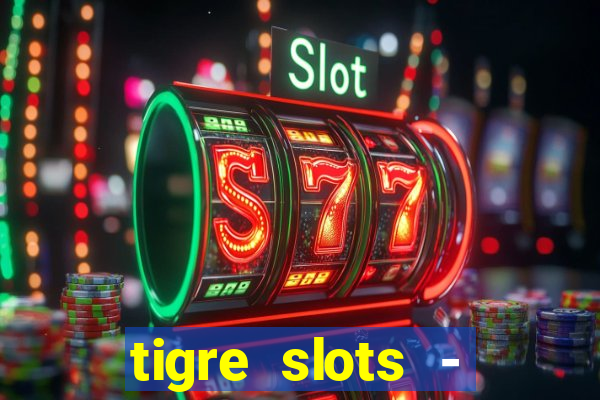 tigre slots - sortudo baixar