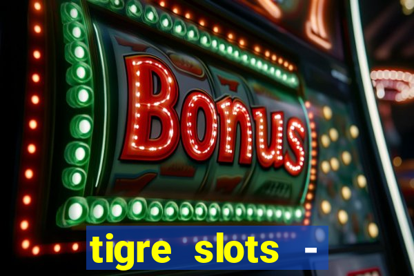 tigre slots - sortudo baixar