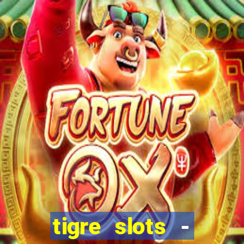 tigre slots - sortudo baixar