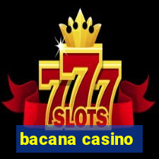 bacana casino