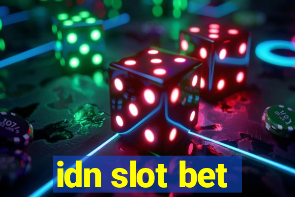 idn slot bet