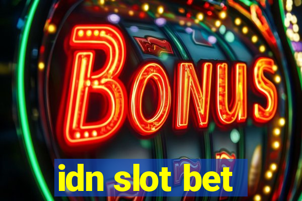 idn slot bet