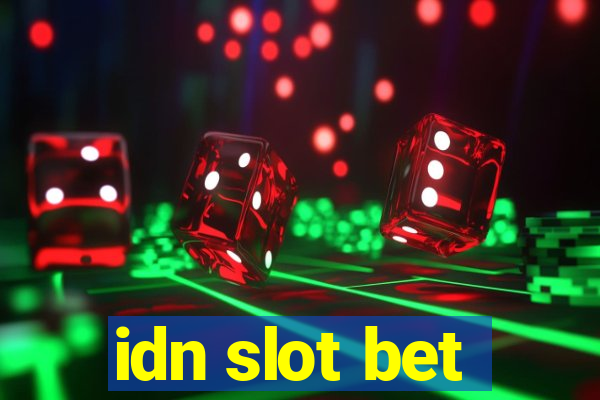 idn slot bet