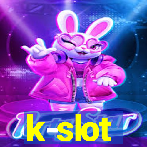 k-slot