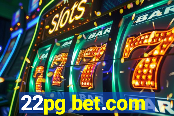 22pg bet.com