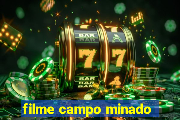 filme campo minado