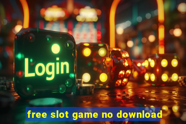 free slot game no download