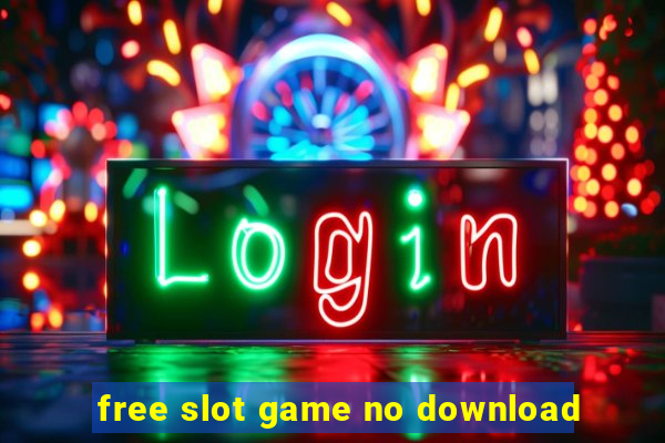 free slot game no download