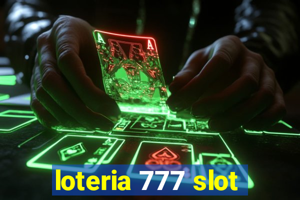 loteria 777 slot