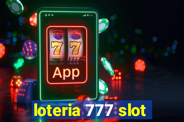 loteria 777 slot