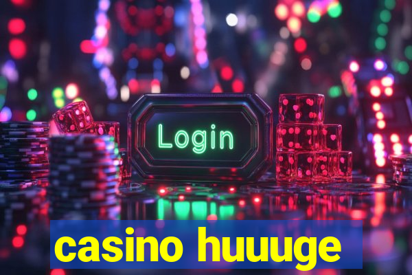 casino huuuge