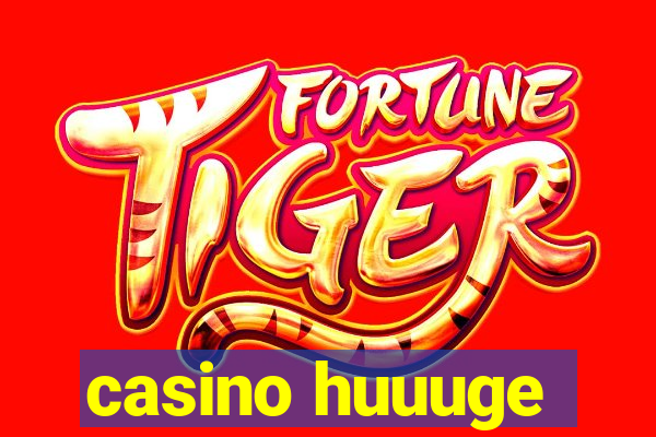 casino huuuge