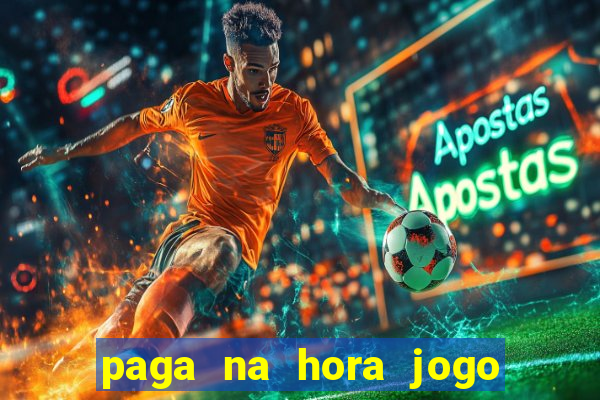 paga na hora jogo do bicho