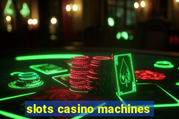 slots casino machines