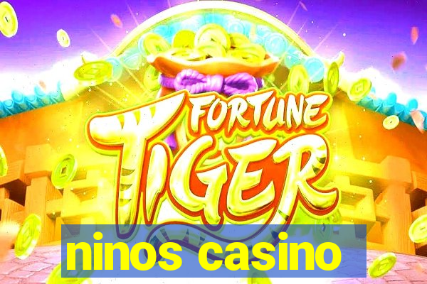 ninos casino