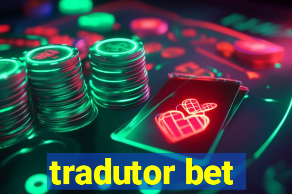 tradutor bet