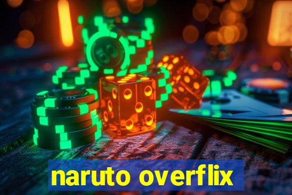 naruto overflix