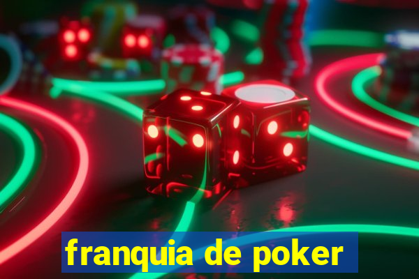 franquia de poker