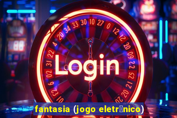 fantasia (jogo eletr么nico)