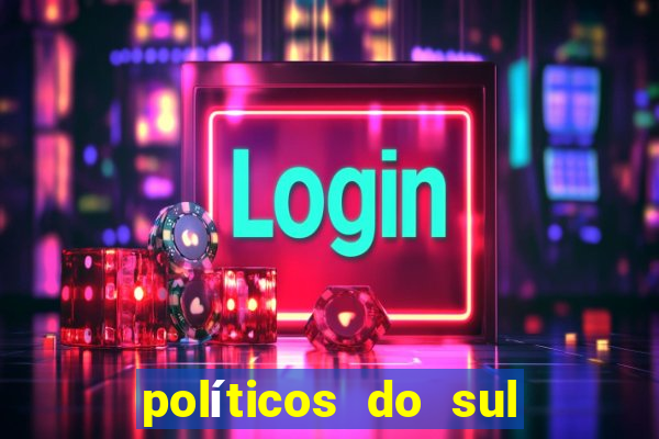 políticos do sul da bahia