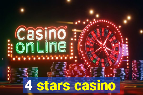 4 stars casino