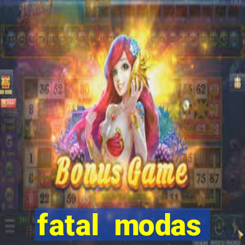 fatal modas barreiras bahia