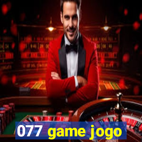 077 game jogo