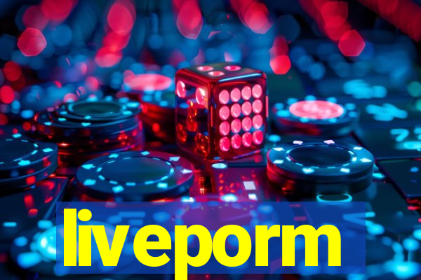 liveporm