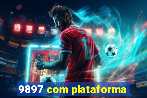 9897 com plataforma