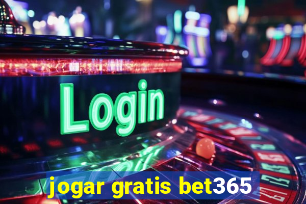 jogar gratis bet365