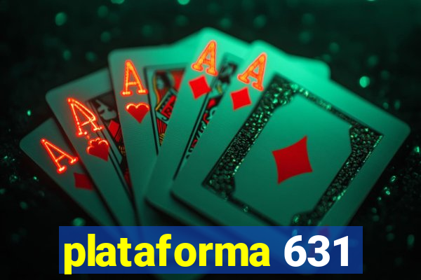 plataforma 631