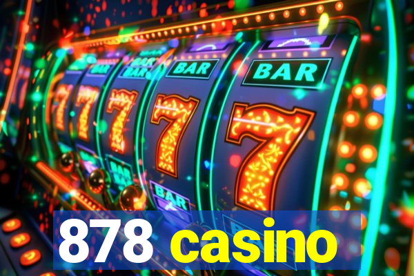 878 casino