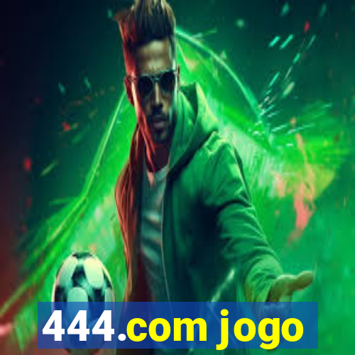 444.com jogo