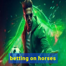 betting on horses