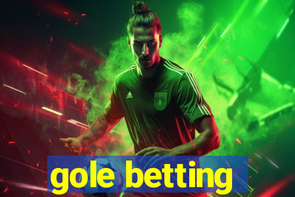 gole betting