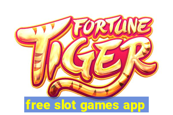 free slot games app