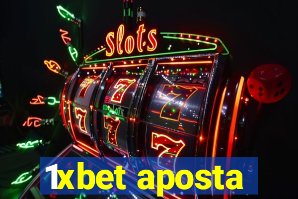 1xbet aposta