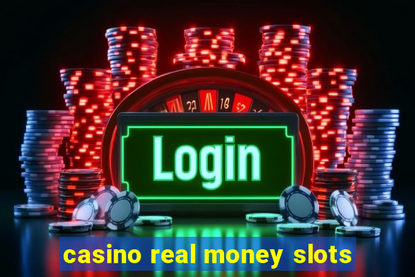 casino real money slots