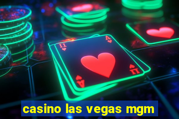 casino las vegas mgm