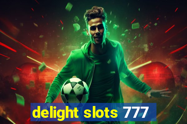 delight slots 777