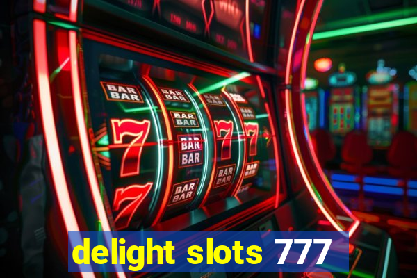 delight slots 777