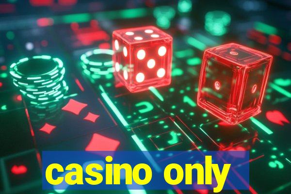 casino only