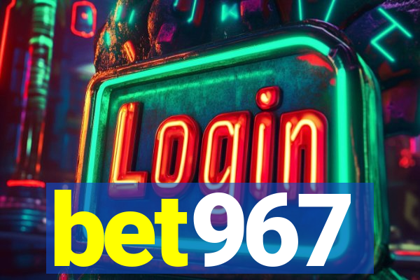 bet967