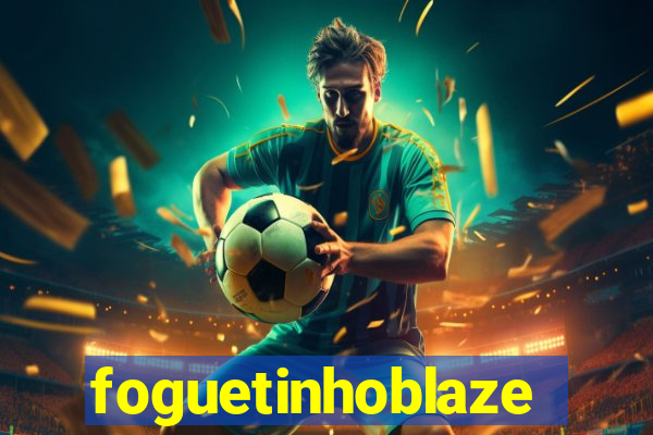 foguetinhoblaze