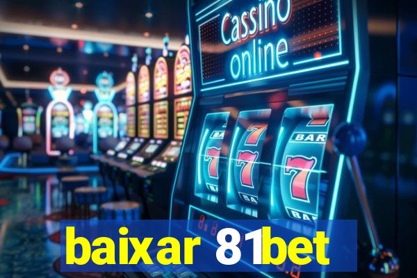 baixar 81bet