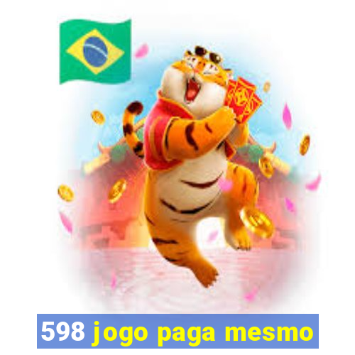 598 jogo paga mesmo