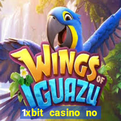 1xbit casino no deposit bonus