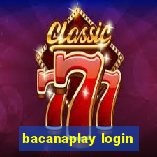 bacanaplay login