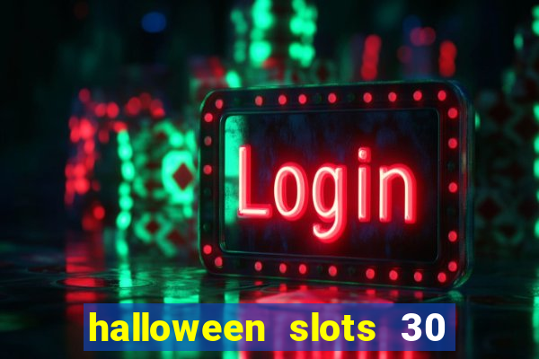 halloween slots 30 linhas mod apk