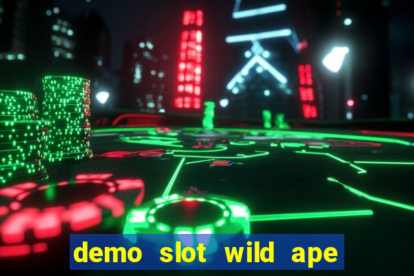 demo slot wild ape pg soft